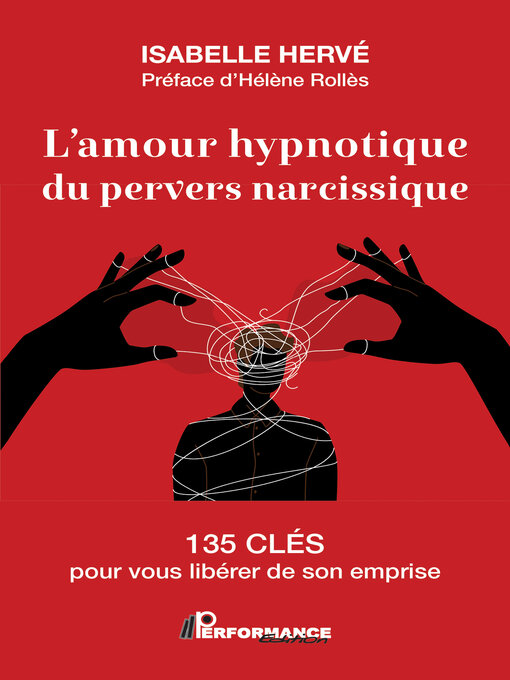 Title details for L'amour hypnotique du pervers narcissique by Isabelle Hervé - Available